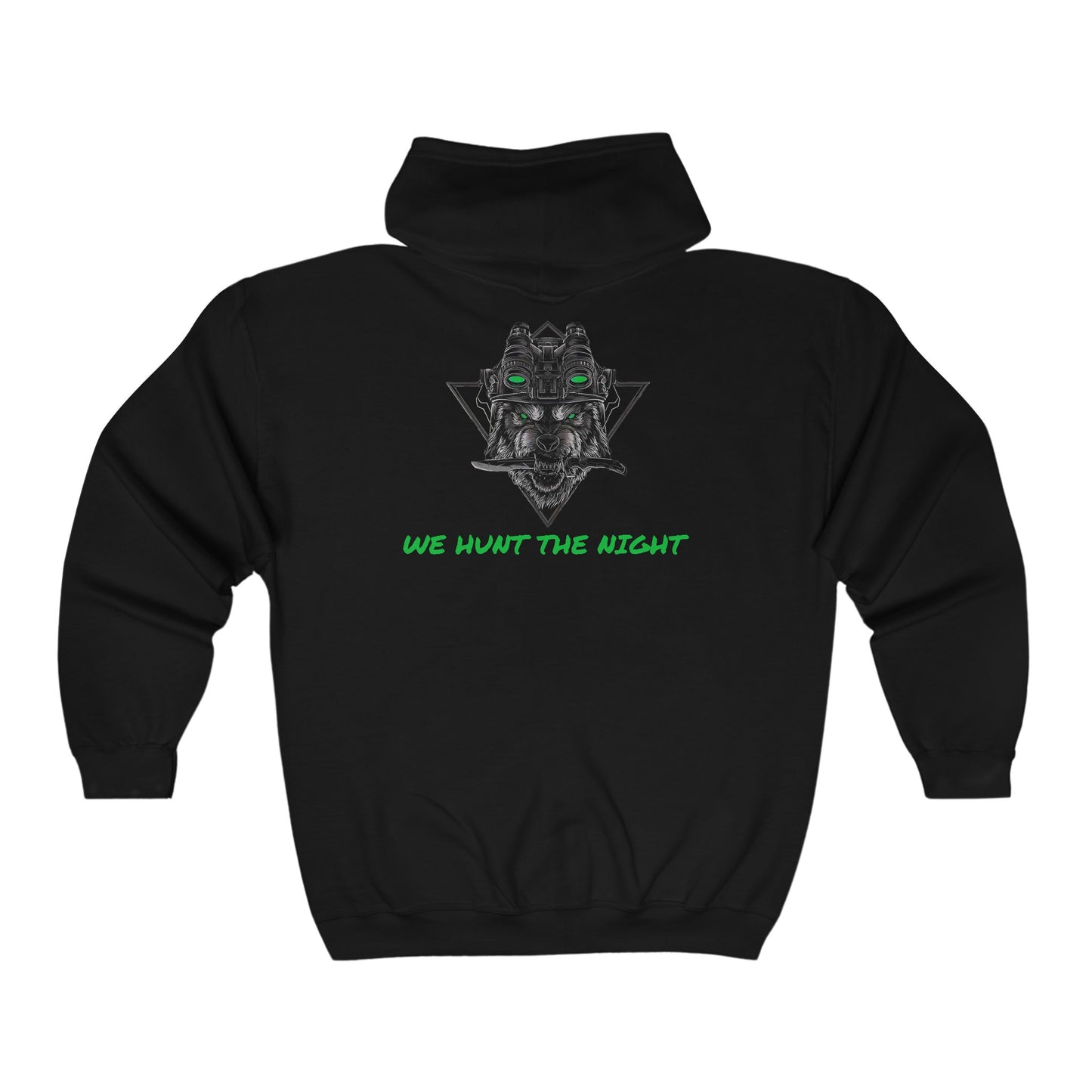 "WE HUNT THE NIGHT" Full Zip Hooded Sweatshirt